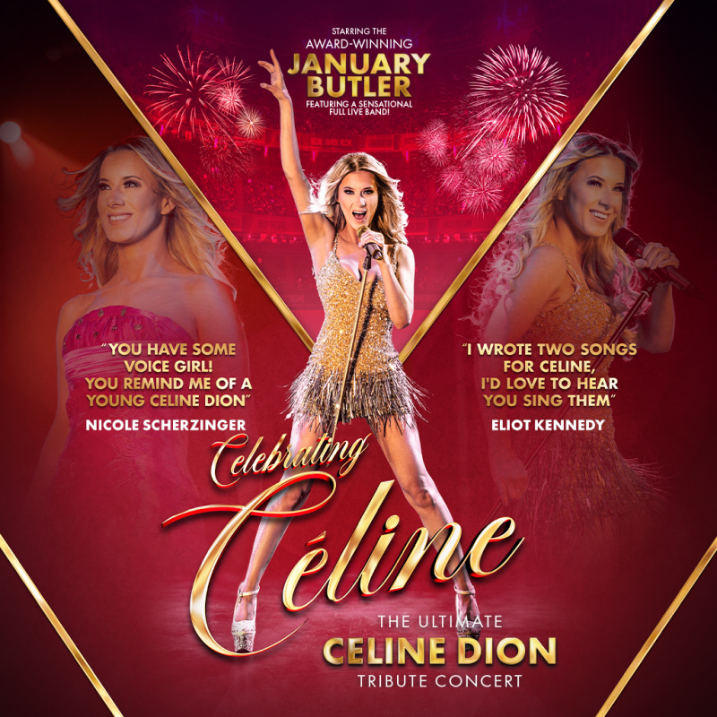 Celebrating Celine – The Ultimate Céline Dion Tribute Concert